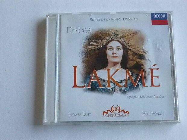 Delibes - Lakme (highlights) Sutherland, Richard Bonynge