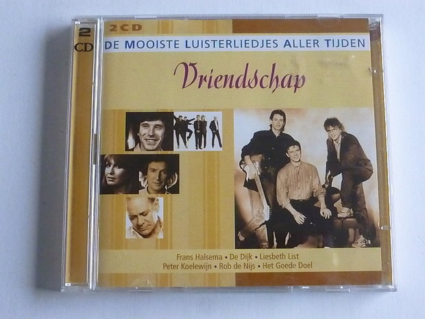 De mooiste luisterliedjes aller tijden - Vriendschap (2 CD)