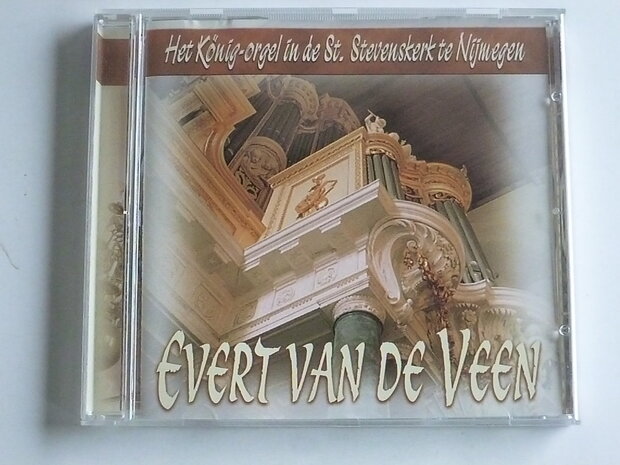 Evert van de Veen - König orgel Nijmegen