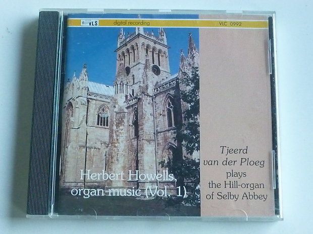 Herbert Howells - Organ Music / Tjeerd van der Ploeg