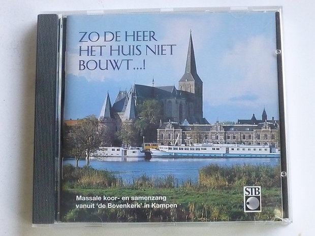 Zo de Heer het huis niet bouwt...! - Bovenkerk in Kampen