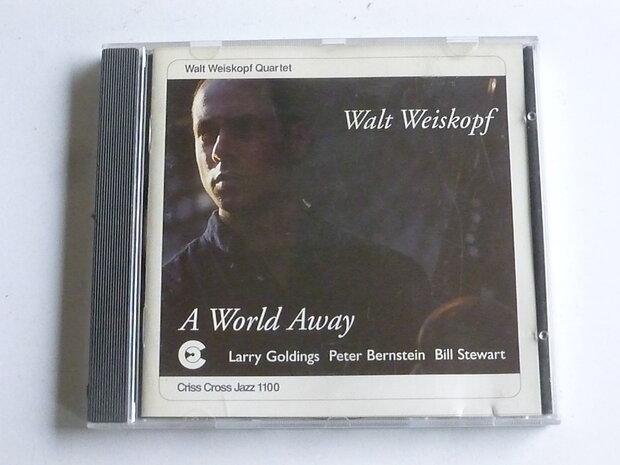 Walt Weiskopf Quartet - A World Away