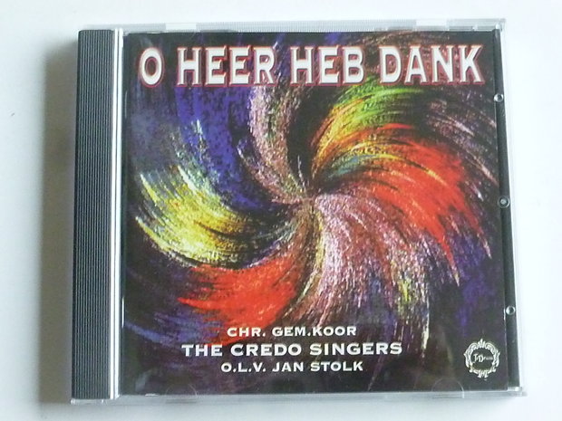 O Heer heb Dank - The Credo Singers o.l.v. Jan Stolk