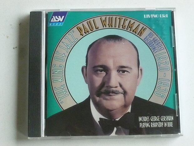 Paul Whiteman - The King of Jazz