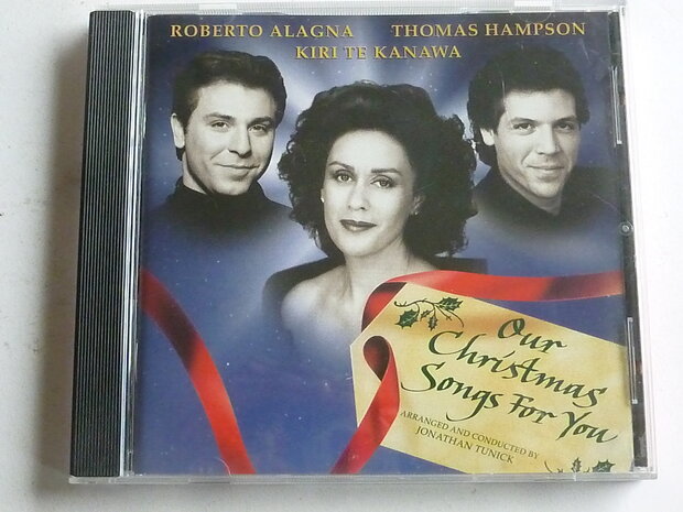 Roberto Alagna, Thomas Hampson, Kiri te Kanawa - Our Christmas songs for you