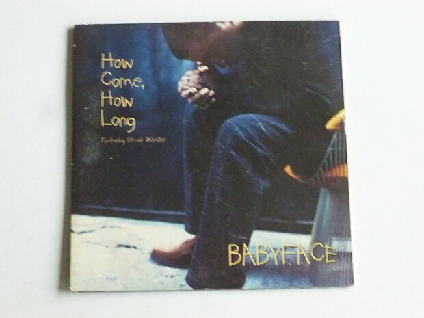 Babyface / Stevie Wonder - How come, how long (CD Single)