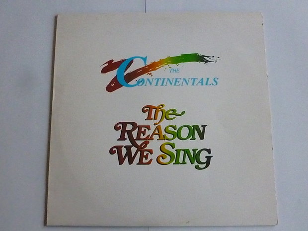 The Continentals - The Reason we sing (LP)