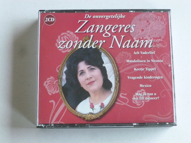 De Onvergetelijke Zangeres zonder Naam (2 CD)