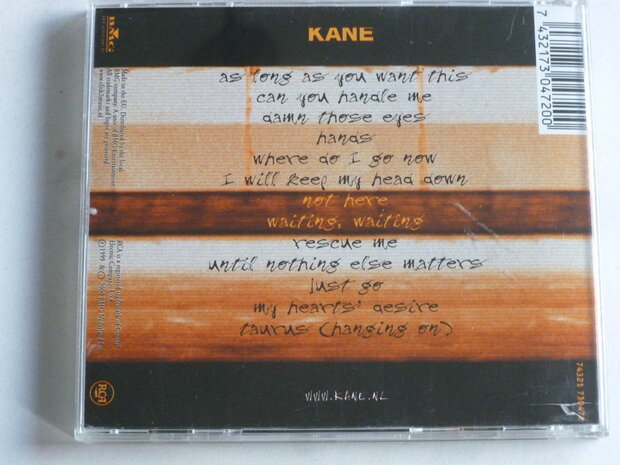 Kane - As long as you want this