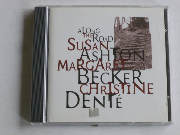 Susan Ashton, Margaret Becker - Along The Road