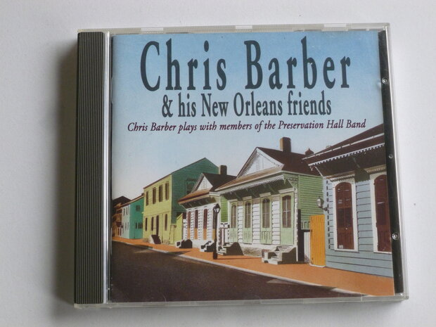 Chris Barber & his New Orleans friends