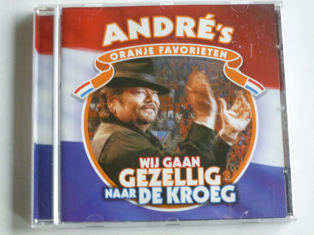 Andre Hazes - Oranje favorieten / Wij gaan gezellig naar de kroeg