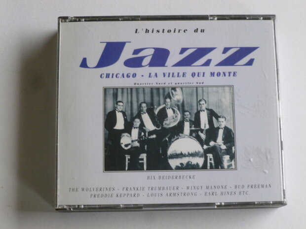 Chicago - La Ville qui Monte / L'histoire du Jazz (2 CD)