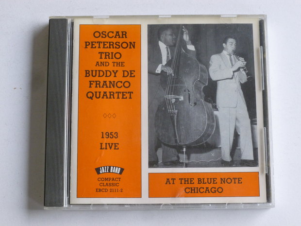 Oscar Peterson Trio and the Buddy De Franco Quartet - Live / 1953