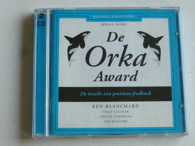 De Orka Award / De kracht van positieve feedback - Ken Blanchard (2 CD)