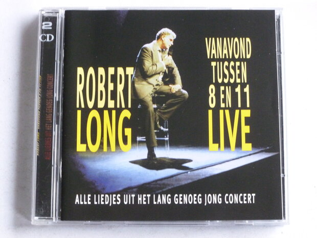 Robert Long - Vanavond tussen 8 en 11 Live (2 CD)