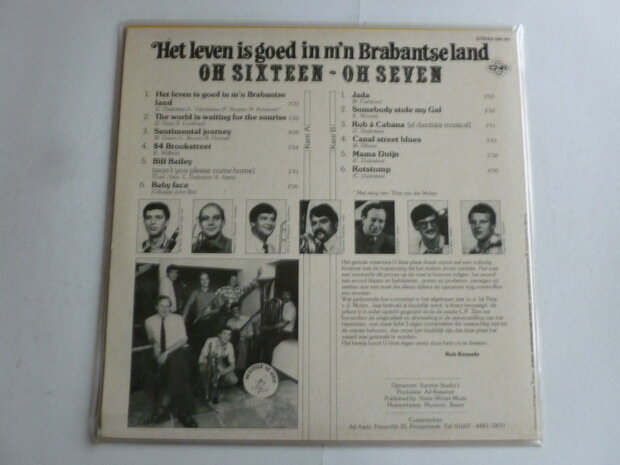 Oh Sixteen - Oh Seven - Het leven is goed in m'n Brabantse land (LP)