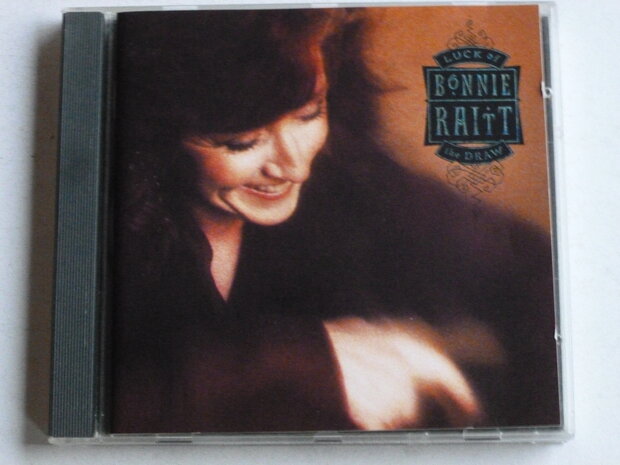 Bonnie Raitt - Luck of the draw