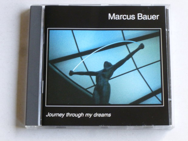 Marcus Bauer - Journey through my dreams