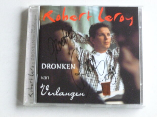 Robert Leroy - Dronken van Verlangen (gesigneerd)