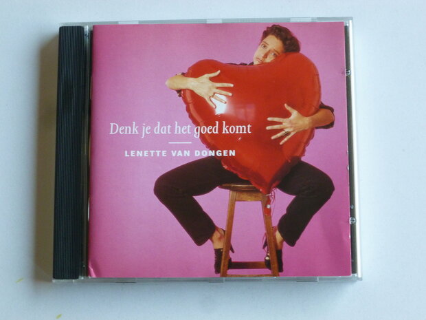 Lenette van Dongen - Denk je dat het goed komt (gesigneerd)