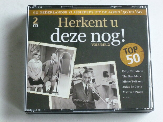 Herkent u deze nog! - 50 Nederlandse Klassiekers volume 2 (2 CD)