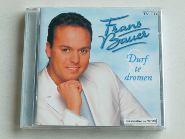 Frans Bauer - Durf te dromen