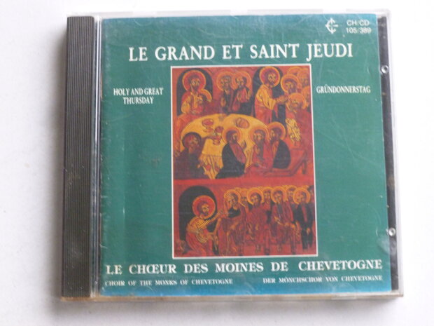 Le Grand et Saint Jeudi - Le Choeur des Moines de Chevetogne