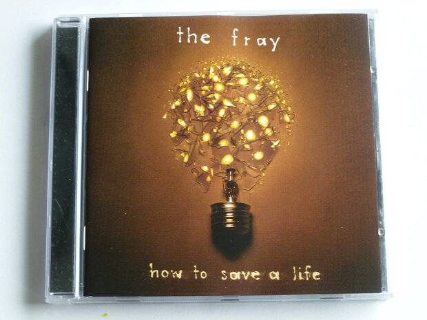 The Fray - How to save a life