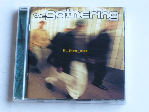 The Gathering - If then  else