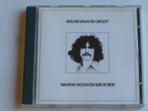 Boudewijn de Groot - Waar ik woon en wie ik ben