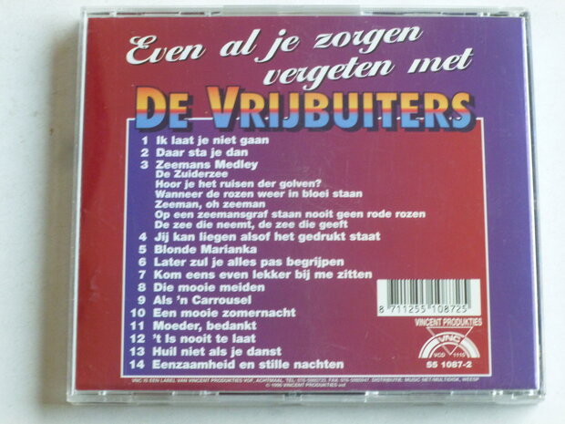 De Vrijbuiters - Even al je zorgen vergeten met De Vrijbuiters