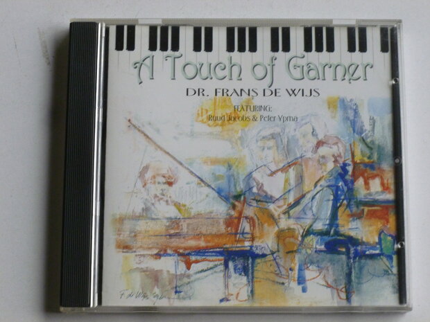 A Touch of Garner - Dr. Frans de Wijs / Peter Ypma / Ruud Jacobs