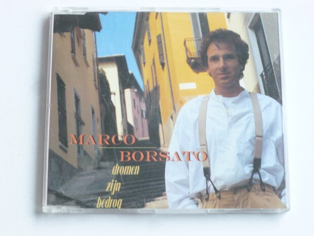 Marco Borsato - Dromen zijn bedrog (CD Single)