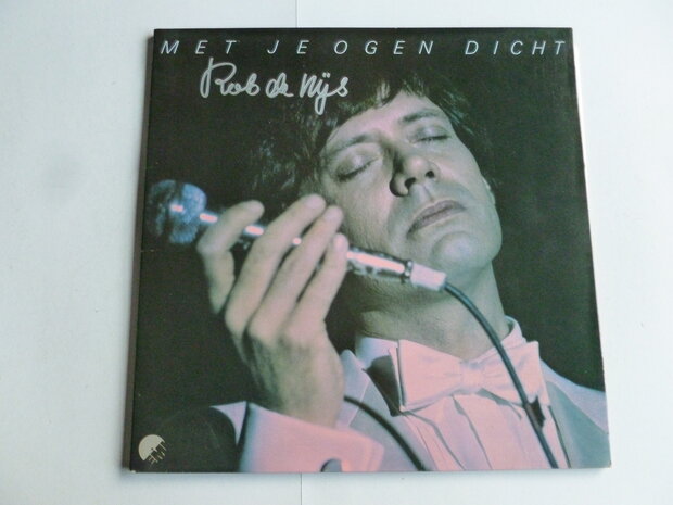 Rob de Nijs - Met je ogen dicht LP