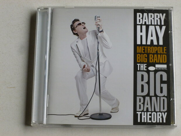 Barry Hay / Metropole big band - The Big Band Theory