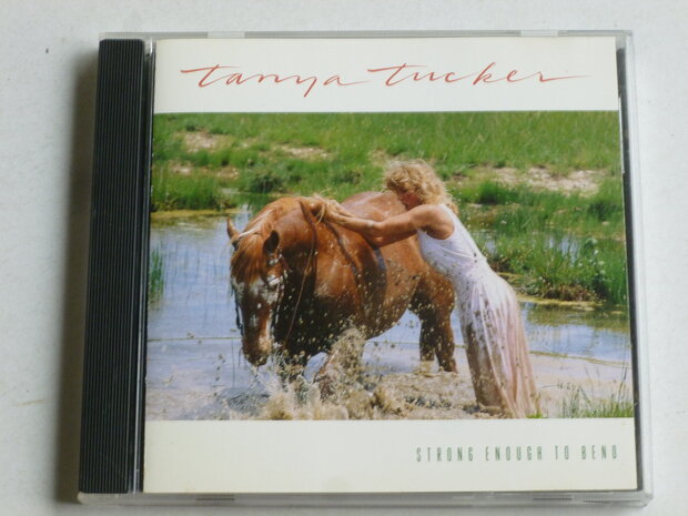 Tanya Tucker - Strong enough to bend