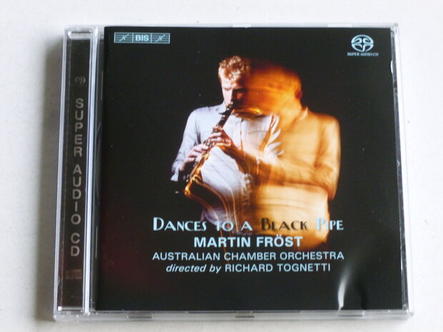 Dances to a Black Pipe - Martin Fröst / Tognetti (SACD)