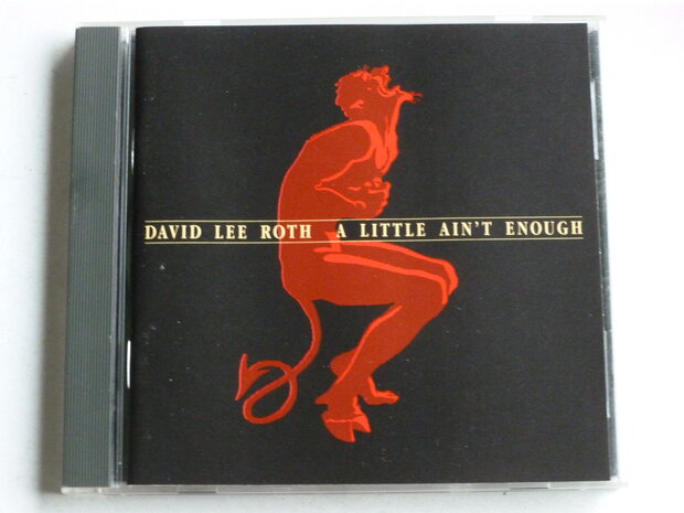 David Lee Roth - A Little Ain't Enough