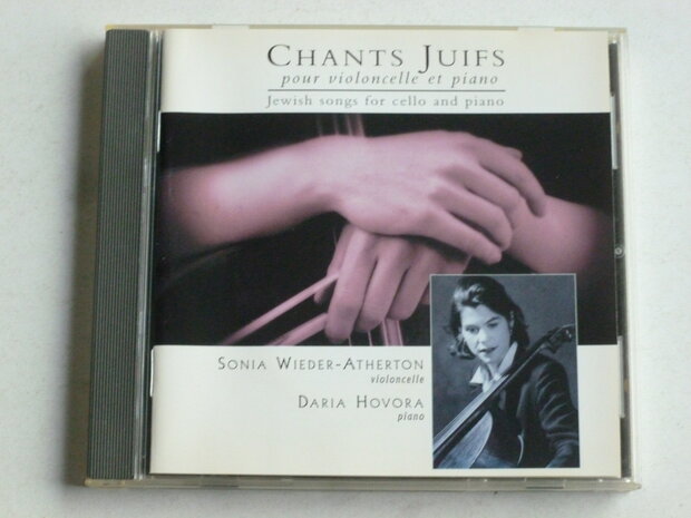 Chants Juifs - Jewish Songs / Sonia Wieder-Atherton, Daria Hovora