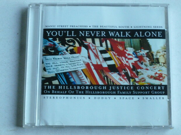 You''ll never walk alone - The Hillsborough justice concert