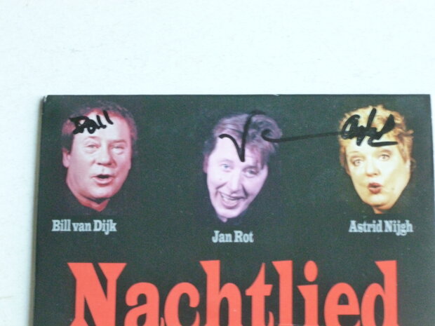 Nachtlied - Jan Rot, Astrid Nijgh, Bill van Dijk (gesigneerd)