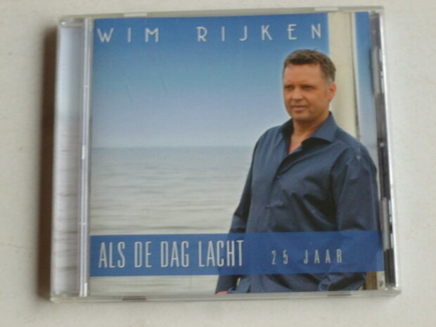 Wim Rijken - Als de dag lacht / 25 jaar