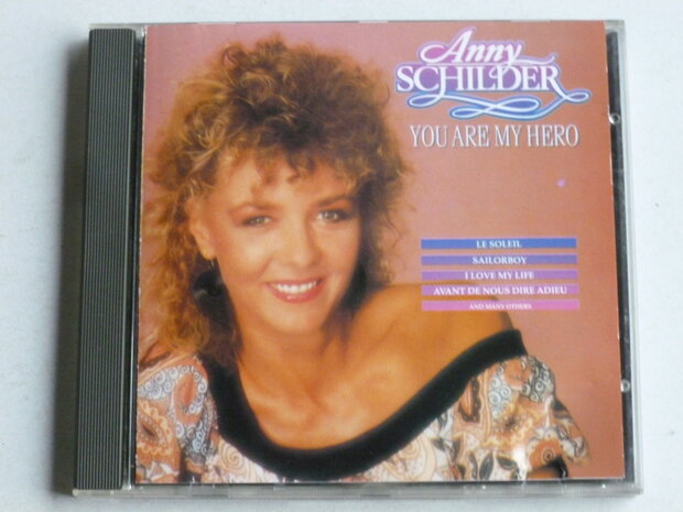 Anny Schilder - You are my hero