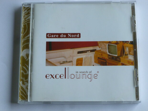 Gare du Nord - In search of Excellounge