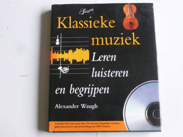 Klassieke Muziek - Leren luisteren en begrijpen (Boek + CD)