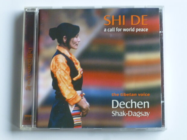 Dechen Shak-Dagsay - Shi De / A Call for World Peace