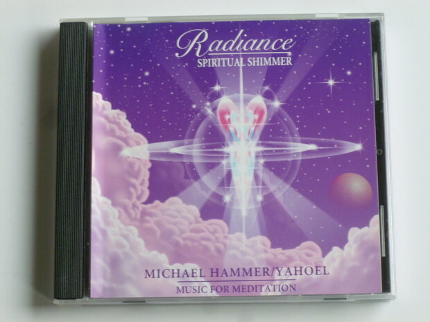 Michael Hammer / Yahoel - Radiance Spiritual Shimmer