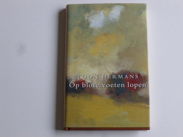 Toon Hermans - Op blote voeten lopen (boek)