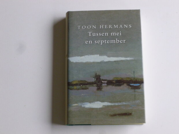 Toon Hermans - Tussen Mei en September (boek)